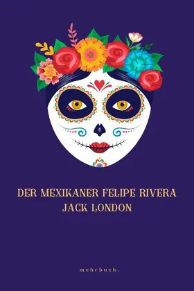 London / Verlag |  Der Mexikaner Felipe Rivera | eBook | Sack Fachmedien