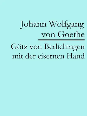 Goethe |  Götz von Berlichingen mit der eisernen Hand | eBook | Sack Fachmedien