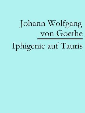 von Goethe |  Iphigenie auf Tauris | eBook | Sack Fachmedien