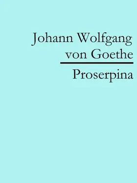 Goethe |  Proserpina | eBook | Sack Fachmedien