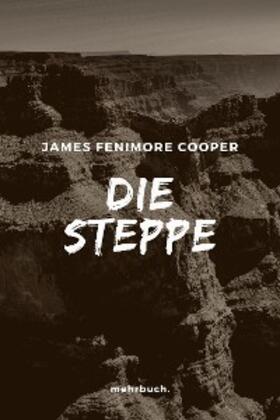 Cooper / Verlag |  Die Steppe | eBook | Sack Fachmedien