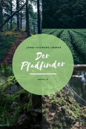 Cooper / Verlag |  Der Pfadfinder | eBook | Sack Fachmedien