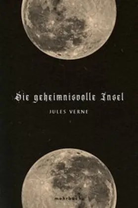 Verne / Verlag |  Die geheimnisvolle Insel | eBook | Sack Fachmedien