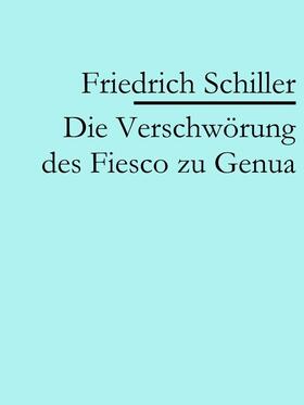 Schiller |  Die Verschwörung des Fiesco zu Genua | eBook | Sack Fachmedien