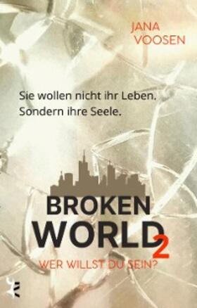 Voosen |  Broken World 2 | eBook | Sack Fachmedien