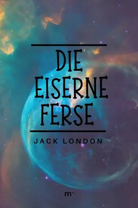 London / Verlag |  Die eiserne Ferse | eBook | Sack Fachmedien