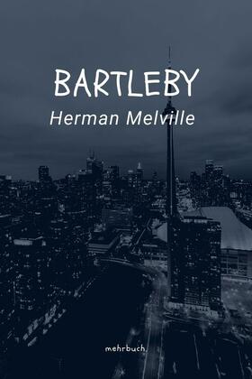 Melville / Verlag |  Bartleby | eBook | Sack Fachmedien