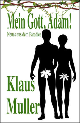 Müller |  Mein Gott, Adam! | eBook | Sack Fachmedien