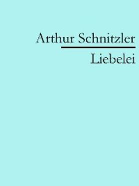 Schnitzler |  Liebelei | eBook | Sack Fachmedien