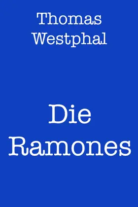 Westphal | Die Ramones | E-Book | sack.de