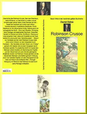 Defoe |  Daniel Defoe: Robinson Crusoe  - Band 194 in der maritimen gelben Buchreihe - bei Jürgen Ruszkowski | eBook | Sack Fachmedien