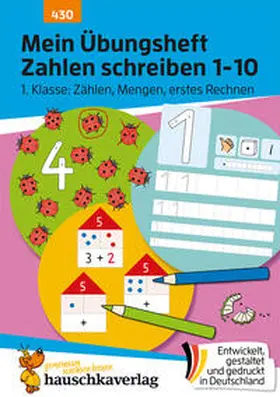 Maier |  Mein Übungsheft Zahlen schreiben 1-10 – Schulanfang: Zählen, Mengen, erstes Rechnen | eBook | Sack Fachmedien