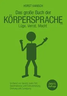 Hanisch |  Körpersprache - Lüge, Verrat, Macht | Buch |  Sack Fachmedien