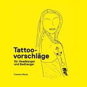 Klook |  Tattoovorschläge für Headbanger und Bedhanger | Buch |  Sack Fachmedien