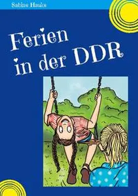 Hauke |  Ferien in der DDR | Buch |  Sack Fachmedien