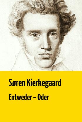 Kierkegaard |  Entweder - Oder | eBook | Sack Fachmedien