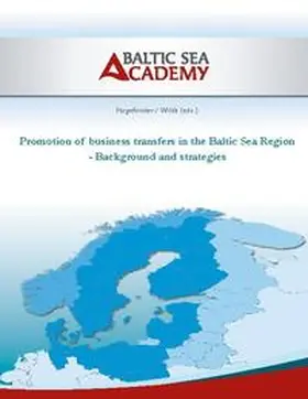 Hogeforster / . / Wildt |  Promotion of business transfers in the Baltic Sea Region | Buch |  Sack Fachmedien