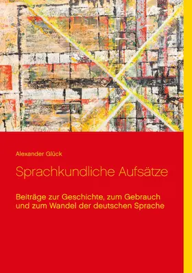 Glück |  Sprachkundliche Aufsätze. | eBook | Sack Fachmedien