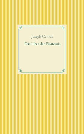 Conrad |  Das Herz der Finsternis | eBook | Sack Fachmedien