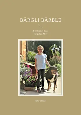 Tanner |  Bärgli Bärble | eBook | Sack Fachmedien