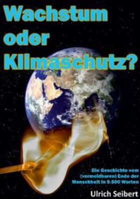 Seibert |  Wachstum oder Klimaschutz? | Buch |  Sack Fachmedien