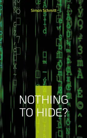 Schmitt |  Nothing to hide? | eBook | Sack Fachmedien