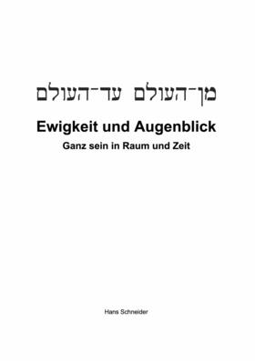 Schneider |  Ewigkeit und Augenblick | eBook | Sack Fachmedien