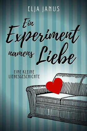 Janus |  Ein Experiment namens Liebe | eBook | Sack Fachmedien
