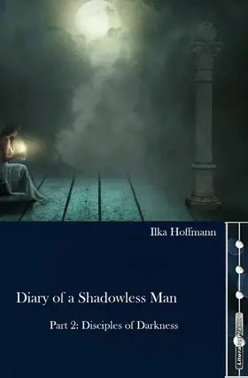 Hoffmann |  Diary of a Shadowless Man | eBook | Sack Fachmedien