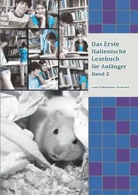 Armani / Zubakhin |  Das Erste Italienische Lesebuch für Anfänger Band 2 | Buch |  Sack Fachmedien