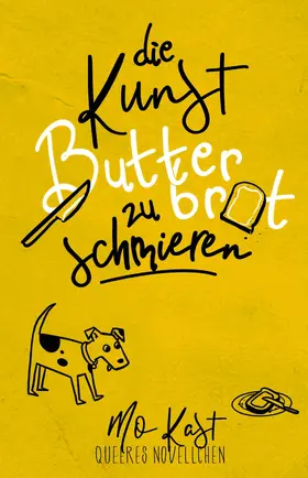 Kast |  Die Kunst Butterbrot zu schmieren | eBook | Sack Fachmedien