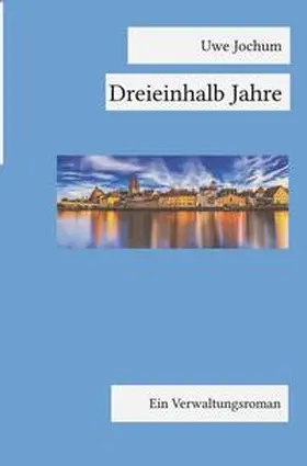 Jochum | Dreieinhalb Jahre | Buch | 978-3-7546-6012-6 | sack.de