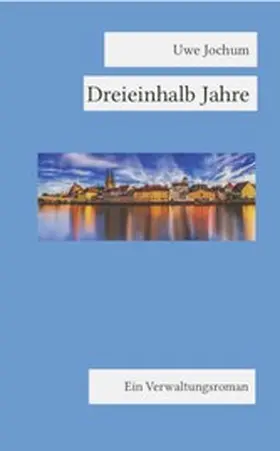 Jochum |  Dreieinhalb Jahre | eBook | Sack Fachmedien