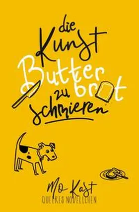 Kast |  Die Kunst Butterbrot zu schmieren | Buch |  Sack Fachmedien