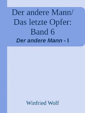 Wolf |  Das letzte Opfer | eBook | Sack Fachmedien