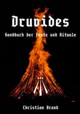 Brand |  DRUVIDES - Handbuch der Feste und Rituale | Buch |  Sack Fachmedien