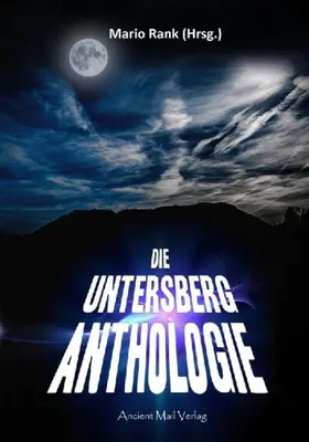 Betz / Rank |  Die Untersberg Anthologie | eBook | Sack Fachmedien