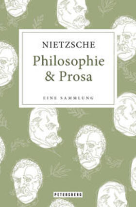 Nietzsche |  Friedrich Nietzsche - Philosophie & Prosa | Buch |  Sack Fachmedien