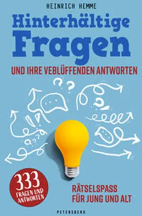 Hemme |  Hinterhältige Fragen und ihre verblüffenden Antworten | Buch |  Sack Fachmedien