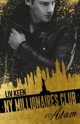 Keen / Lichters |  Millionaires Club: NY Millionaires Club | eBook | Sack Fachmedien