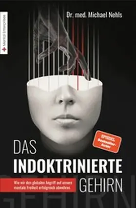 Nehls |  Das indoktrinierte Gehirn | eBook | Sack Fachmedien