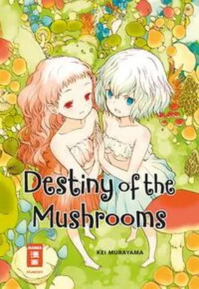 Murayama |  Destiny of the Mushrooms | Buch |  Sack Fachmedien