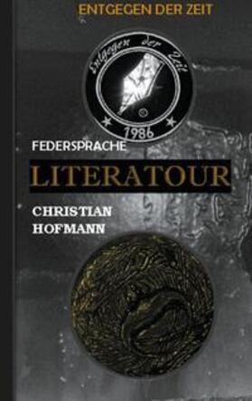 Hofmann |  Literatour - Federsprache | Buch |  Sack Fachmedien