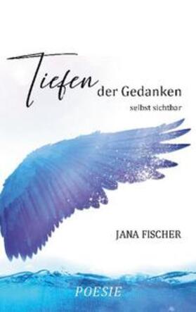 Fischer |  Tiefen der Gedanken | Buch |  Sack Fachmedien