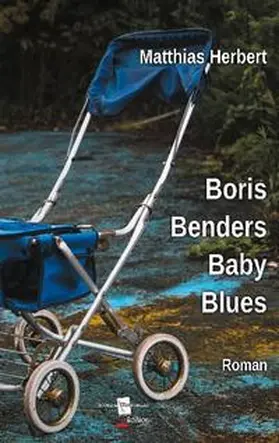 Herbert |  Boris Benders Baby Blues | Buch |  Sack Fachmedien