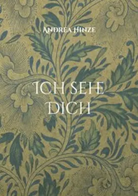 Hinze |  Ich sehe Dich | eBook | Sack Fachmedien