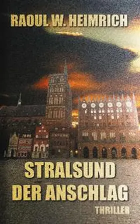 Heimrich |  Stralsund-Der Anschlag | Buch |  Sack Fachmedien