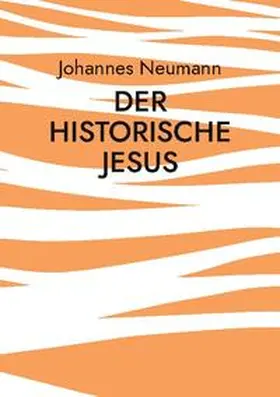 Neumann |  Der historische Jesus | Buch |  Sack Fachmedien