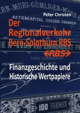 Christen |  Der Regionalverkehr Bern-Solothurn RBS | Buch |  Sack Fachmedien