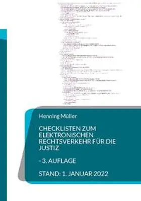 Müller |  Müller, H: Checklisten zum elektronischen Rechtsverkehr für | Buch |  Sack Fachmedien